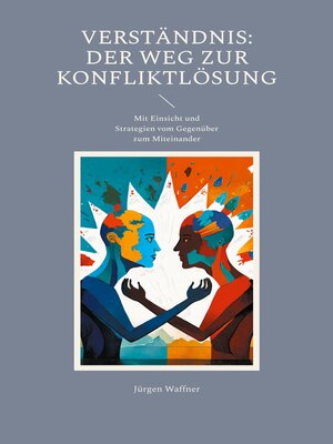 cover image of Verständnis--Der Weg zur Konfliktlösung